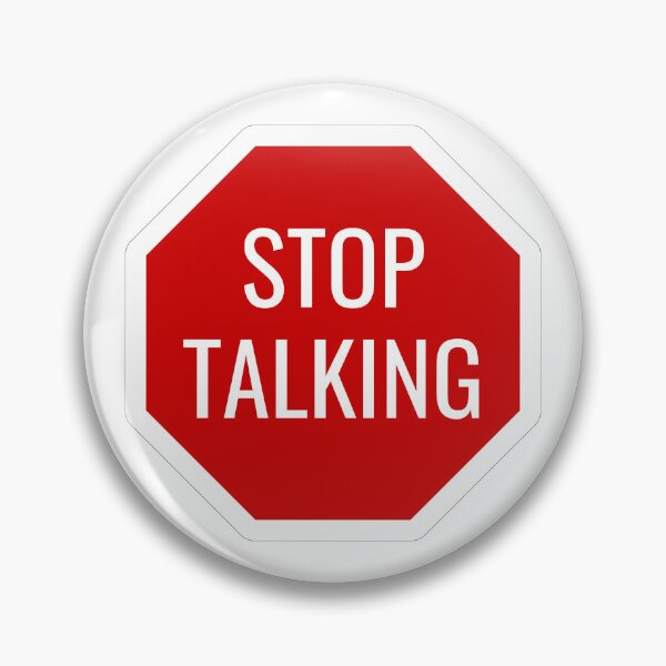 Item preview, STOP TALKING road sign designed and sold by Cozy-Hops.