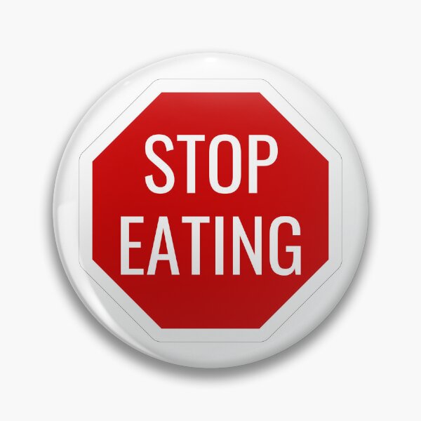 Item preview, STOP EATING road sign designed and sold by Cozy-Hops.