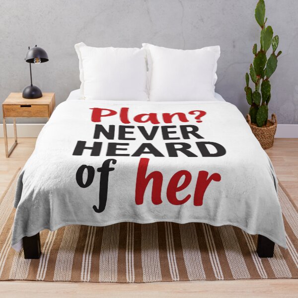 Item preview, Plan? Never heard of her. Adventure calls, I answer. designed and sold by twisted-dot.