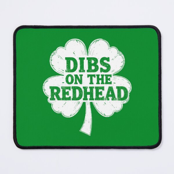 Item preview, Dibs on the Redhead Funny St. Patrick’s Day Clover Design designed and sold by TrendPrinter.