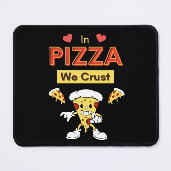 Item preview, In Pizza We Crust - Pizza lover design designed and sold by TheArtistOf2022.