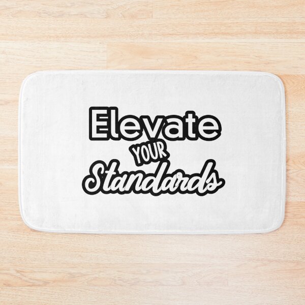 Item preview, Elevate Your Standards! designed and sold by TShirtCrafters.