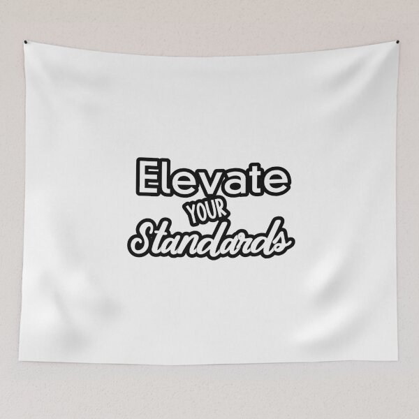Item preview, Elevate Your Standards! designed and sold by TShirtCrafters.