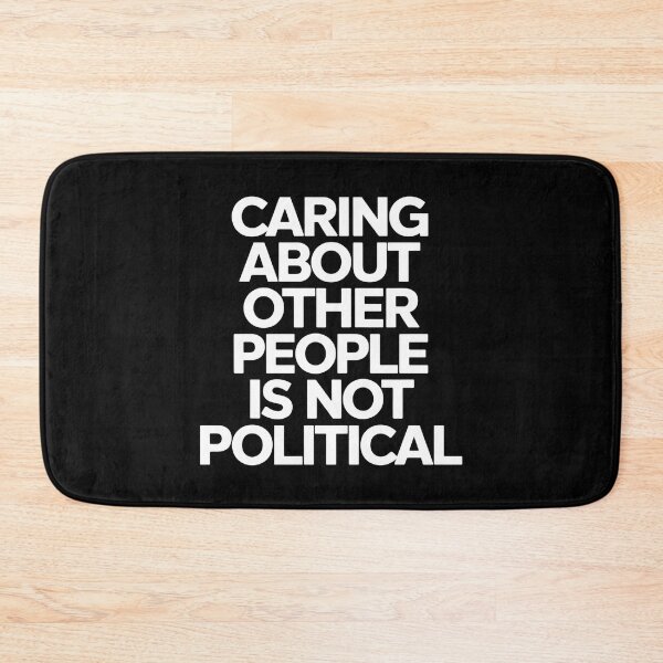 Item preview,  Caring About Other People Is Not Political- This is a perfect gift for activists, teachers, healthcare workers, and anyone who believes in the power of empathy, kindness, and equality. designed and sold by ZyziowskyArt.
