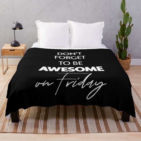 Item preview, DON'T FORGET TO BE AWESOME on Friday, Unique designed and sold by villacreativa.