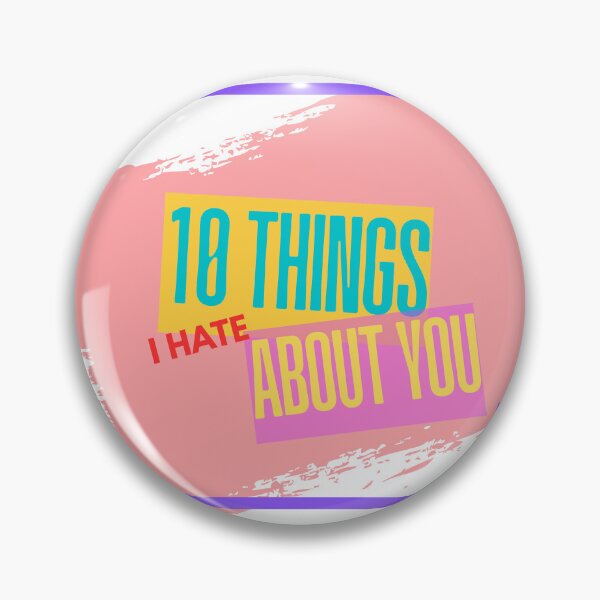Item preview, Ten Things I hate About You designed and sold by ferreraa.