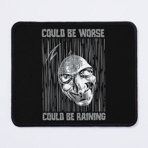 Item preview, Could Be Worse designed and sold by tronyx79.