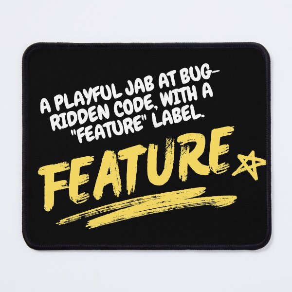 Item preview, Bug with Feature label designed and sold by Programming Jokes.