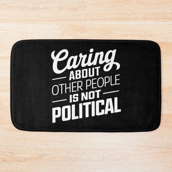 Item preview,  Caring About Other People Is Not Political- This is a perfect gift for activists, teachers, healthcare workers, and anyone who believes in the power of empathy, kindness, and equality. designed and sold by ZyziowskyArt.
