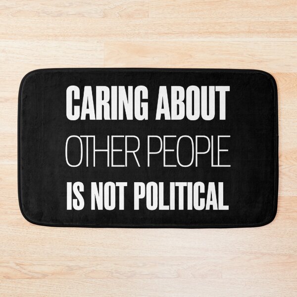 Item preview,  Caring About Other People Is Not Political- This is a perfect gift for activists, teachers, healthcare workers, and anyone who believes in the power of empathy, kindness, and equality. designed and sold by ZyziowskyArt.