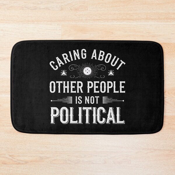 Item preview,  Caring About Other People Is Not Political- This is a perfect gift for activists, teachers, healthcare workers, and anyone who believes in the power of empathy, kindness, and equality. designed and sold by ZyziowskyArt.