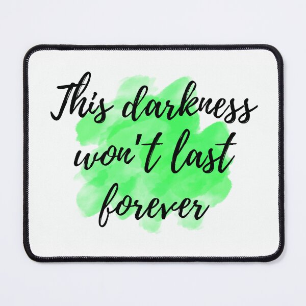 Item preview, This darkness won't last forever - Positive Affirmations - For Depression [ 2025 - Collection ] designed and sold by elmsstudios.