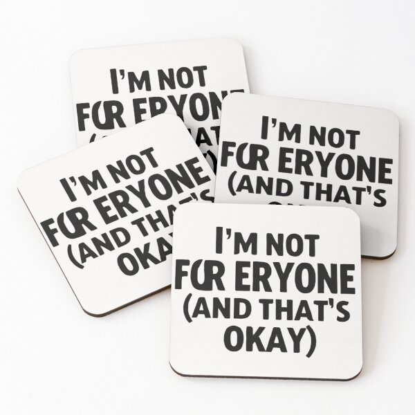 Item preview, I'M Not For Eryone (And That's Okay) design designed and sold by MofazStyle.