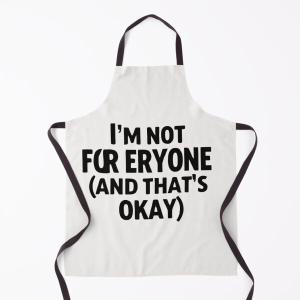 Item preview, I'M Not For Eryone (And That's Okay) design designed and sold by MofazStyle.