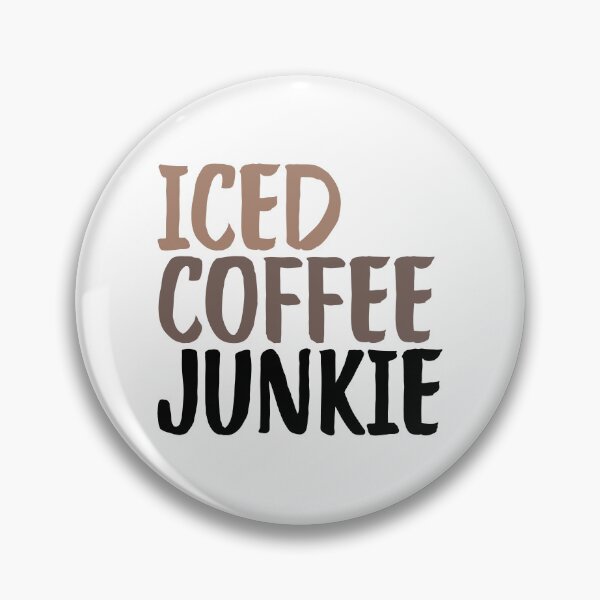 Item preview, Iced Coffee Junkie | Iced Coffee Lover | Cold Brew | Cold Coffee | Coffee | Coffee Lover designed and sold by PrintEveryday.