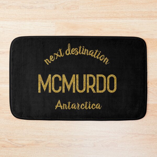 Item preview, next destination McMurdo Antarctica designed and sold by asanaworld.