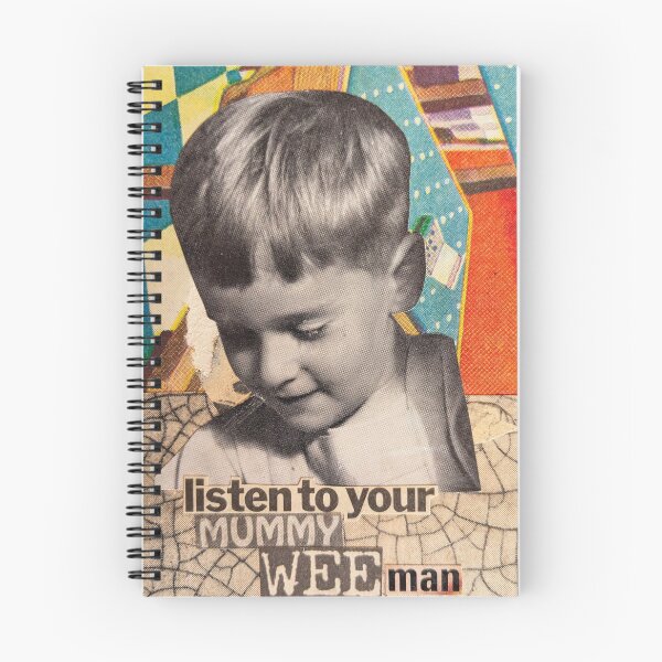 Item preview, Listen To Your Mummy, Wee Man designed and sold by ScottBakerPoet.