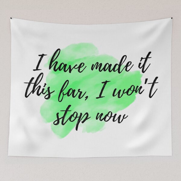 Item preview, I have made it this far, I won't stop now - Positive Affirmations - For Depression [ 2025 - Collection ] designed and sold by elmsstudios.