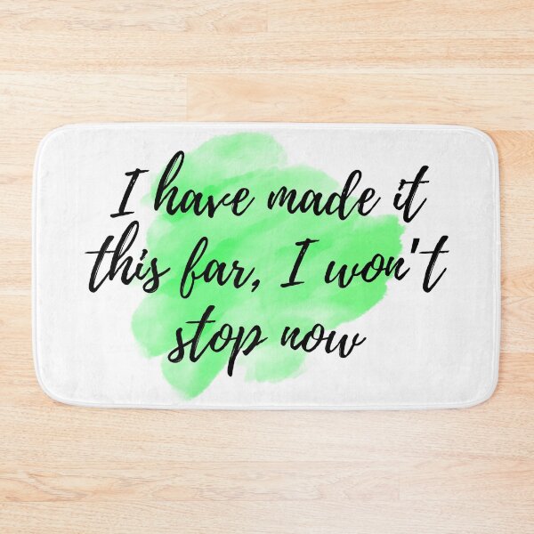 Item preview, I have made it this far, I won't stop now - Positive Affirmations - For Depression [ 2025 - Collection ] designed and sold by elmsstudios.