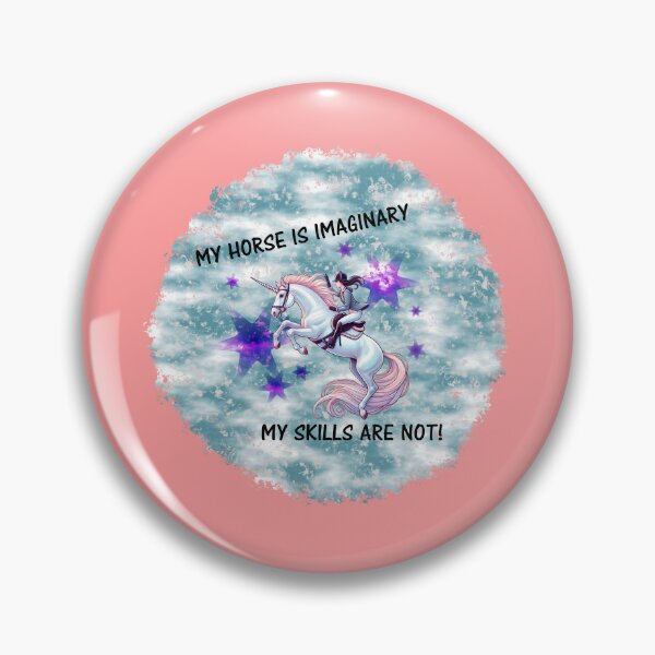 Item preview, My horse is imaginary, my skills are not! - Hobby horsing designed and sold by saechla.