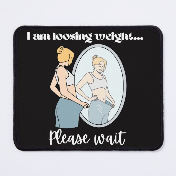 Item preview, I am loosing weight. Please wait T-shirt For all designed and sold by SomieTees.
