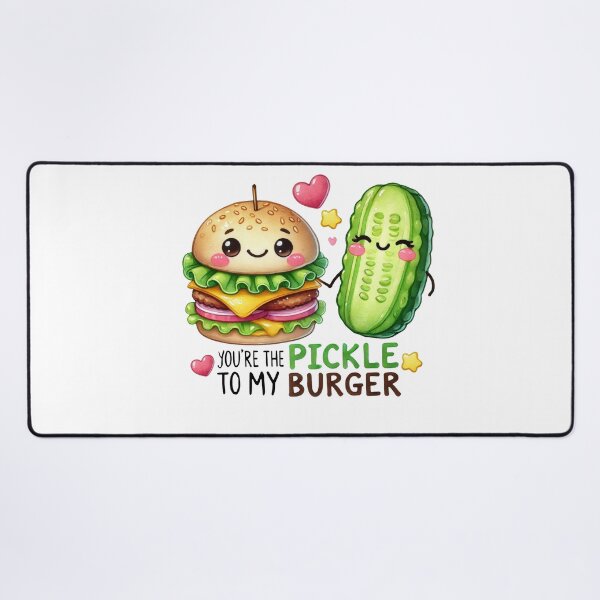 Item preview, Pickle to my Burger designed and sold by jellyink.