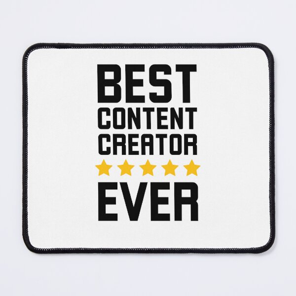 Item preview, Best Content Creator Ever funny designed and sold by snowry.