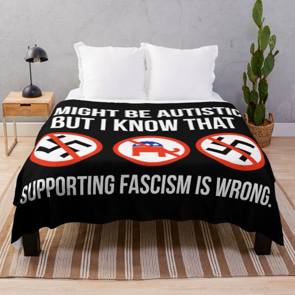 Item preview, I might be autistic but I know that supporting fascism is wrong designed and sold by Rachel the Artist .