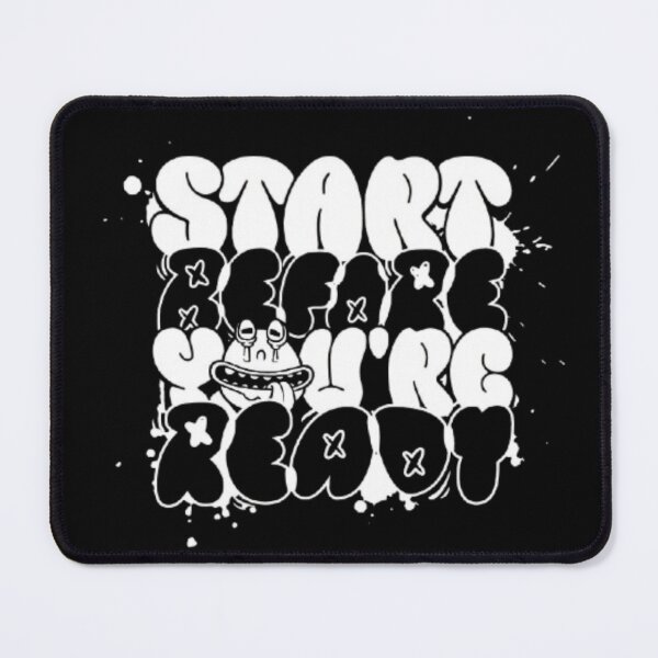 Item preview, Start Before You`re Ready designed and sold by KolinBoy.