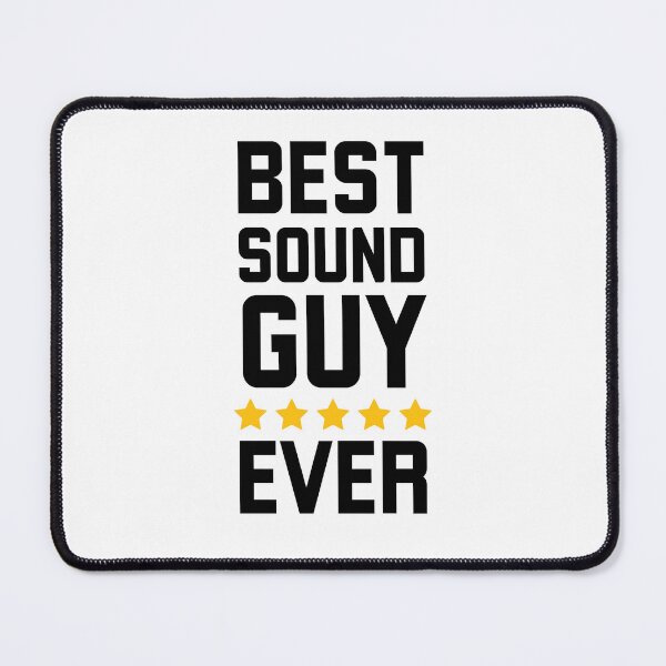 Item preview, Best Sound Guy Ever funny sound engineer designed and sold by snowry.