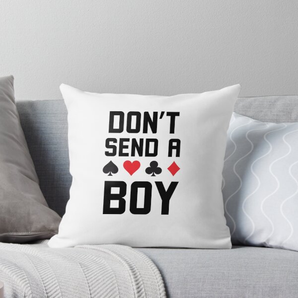 Item preview, Don't Send a Boy funny euchre player saying humor designed and sold by snowry.