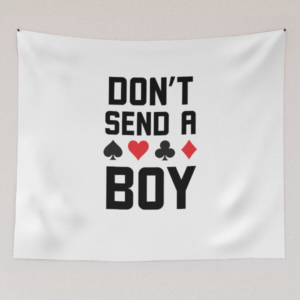 Item preview, Don't Send a Boy funny euchre player saying humor designed and sold by snowry.