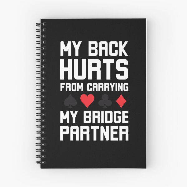 Item preview, My Back Hurts from carrying my Bridge Partner funny Bridge designed and sold by snowry.