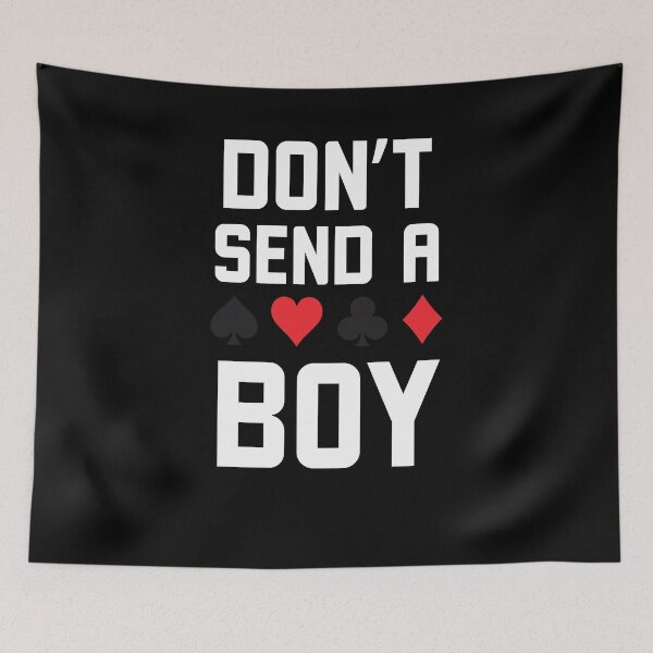 Item preview, Don't Send a Boy funny euchre player saying humor joke designed and sold by snowry.