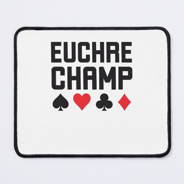 Item preview, Euchre Champ funny euchre player Euchre winner champion designed and sold by snowry.