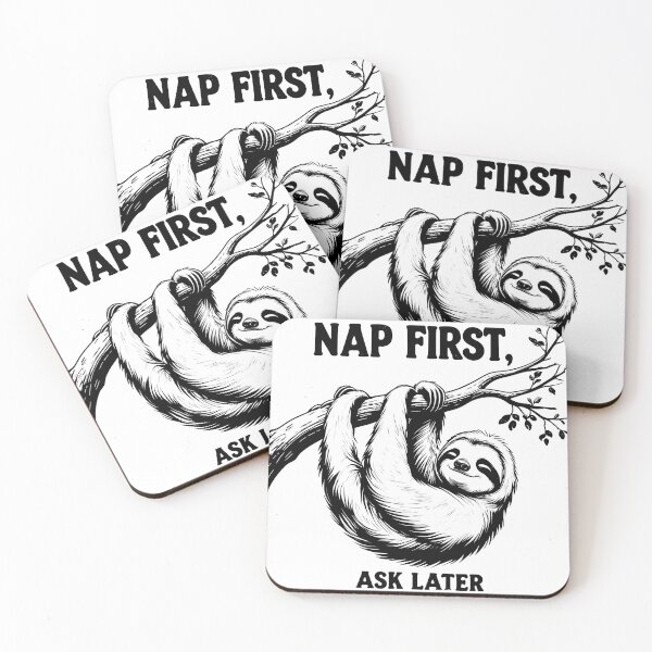 Item preview, Nap First Ask Later - Lazy Sloth Nap Mode designed and sold by EnigmaVoid.
