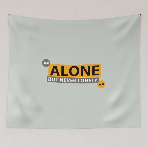 Item preview, Alone but never lonely  designed and sold by Vanich-Panich.