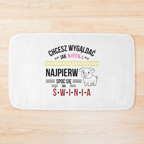 Item preview, Chcesz wyglądać jak kotka, najpierw spoć się jak świnia designed and sold by DesignsByHania.