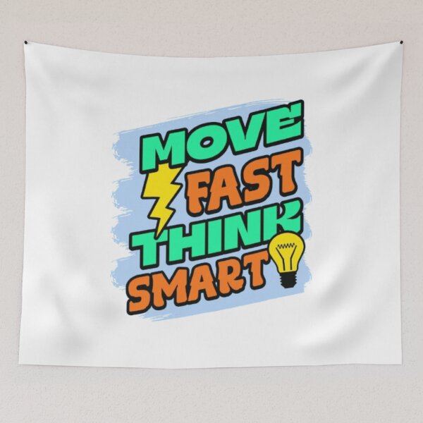 Item preview, Move Fast Think Smart designed and sold by KolinBoy.