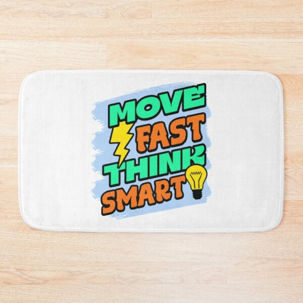 Item preview, Move Fast Think Smart designed and sold by KolinBoy.