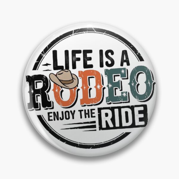 Item preview, Saddle Up: Life’s a Rodeo, Enjoy the Ride! designed and sold by SztylishDesigns.
