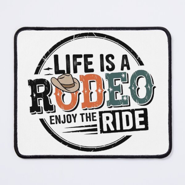 Item preview, Saddle Up: Life’s a Rodeo, Enjoy the Ride! designed and sold by SztylishDesigns.