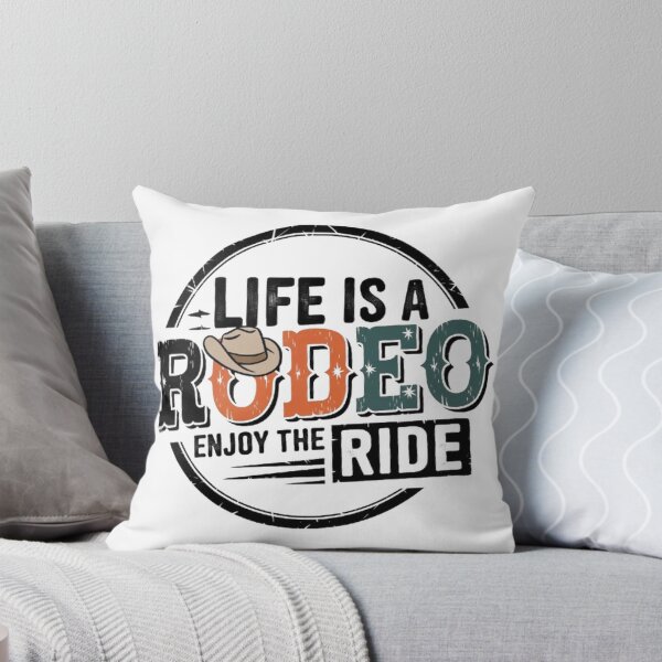 Item preview, Saddle Up: Life’s a Rodeo, Enjoy the Ride! designed and sold by SztylishDesigns.