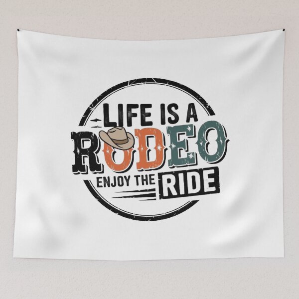 Item preview, Saddle Up: Life’s a Rodeo, Enjoy the Ride! designed and sold by SztylishDesigns.
