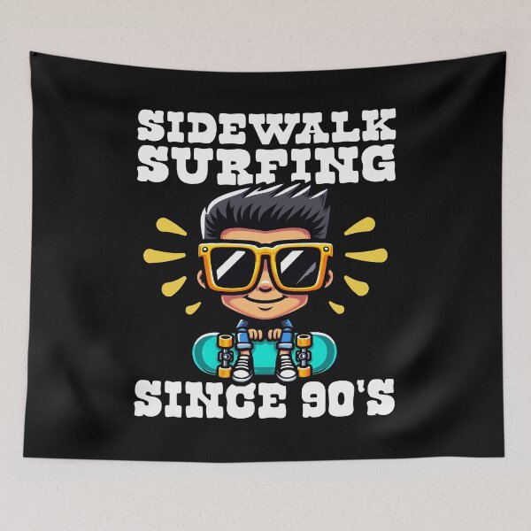 Item preview, SIDEWALK SURFING SINCE THE 90'S - SKATEBOARDING GIFT designed and sold by KEF Custom.