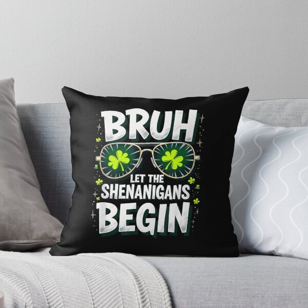 Item preview, St Patricks Day Bruh Let The Shenanigans Begin  designed and sold by facegm.