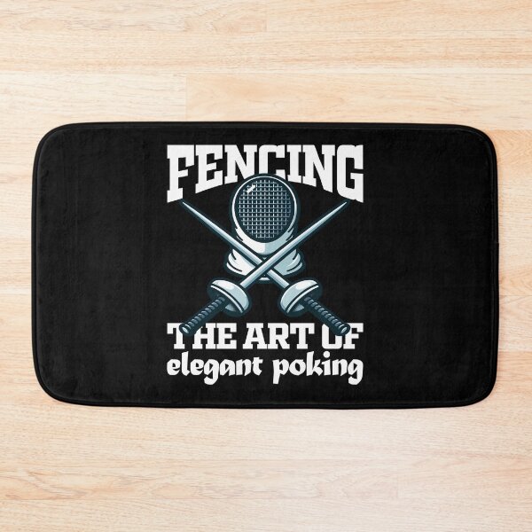 Item preview, FENCING, THE ART OF ELIGANT POKING - FENCING GIFT designed and sold by KEF Custom.
