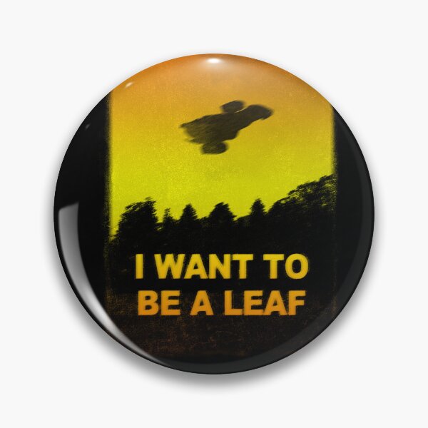 Item preview, I want to be a leaf designed and sold by kharma zero.