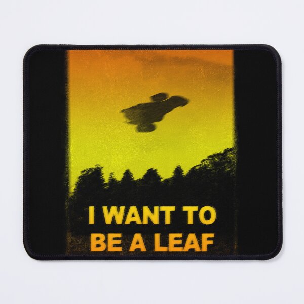 Item preview, I want to be a leaf designed and sold by kharma zero.