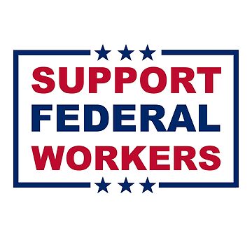 Artwork thumbnail, Support Federal Workers Democracy Civil Service Advocate by The Junto Shop